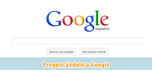 preguntandole-a-google